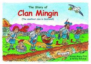 Clan Mingin: The Smelliest Clan in Scotland,Used