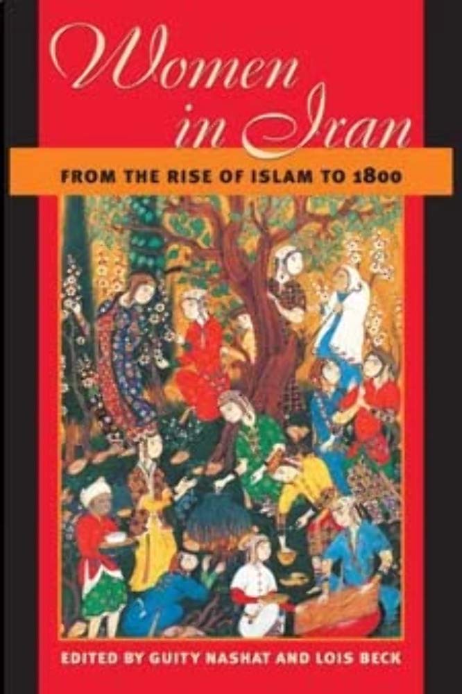 Women In Iran From The Rise Of Islam To 1800,Used
