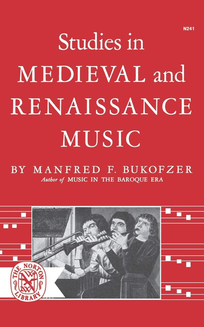 Studies in Medieval and Renaissance Music (Norton Library (Paperback)),New