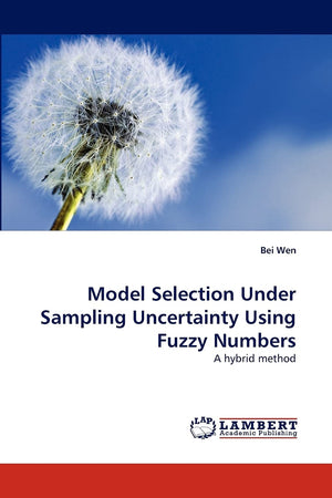 Model Selection Under Sampling Uncertainty Using Fuzzy Numbers: A hybrid method,Used