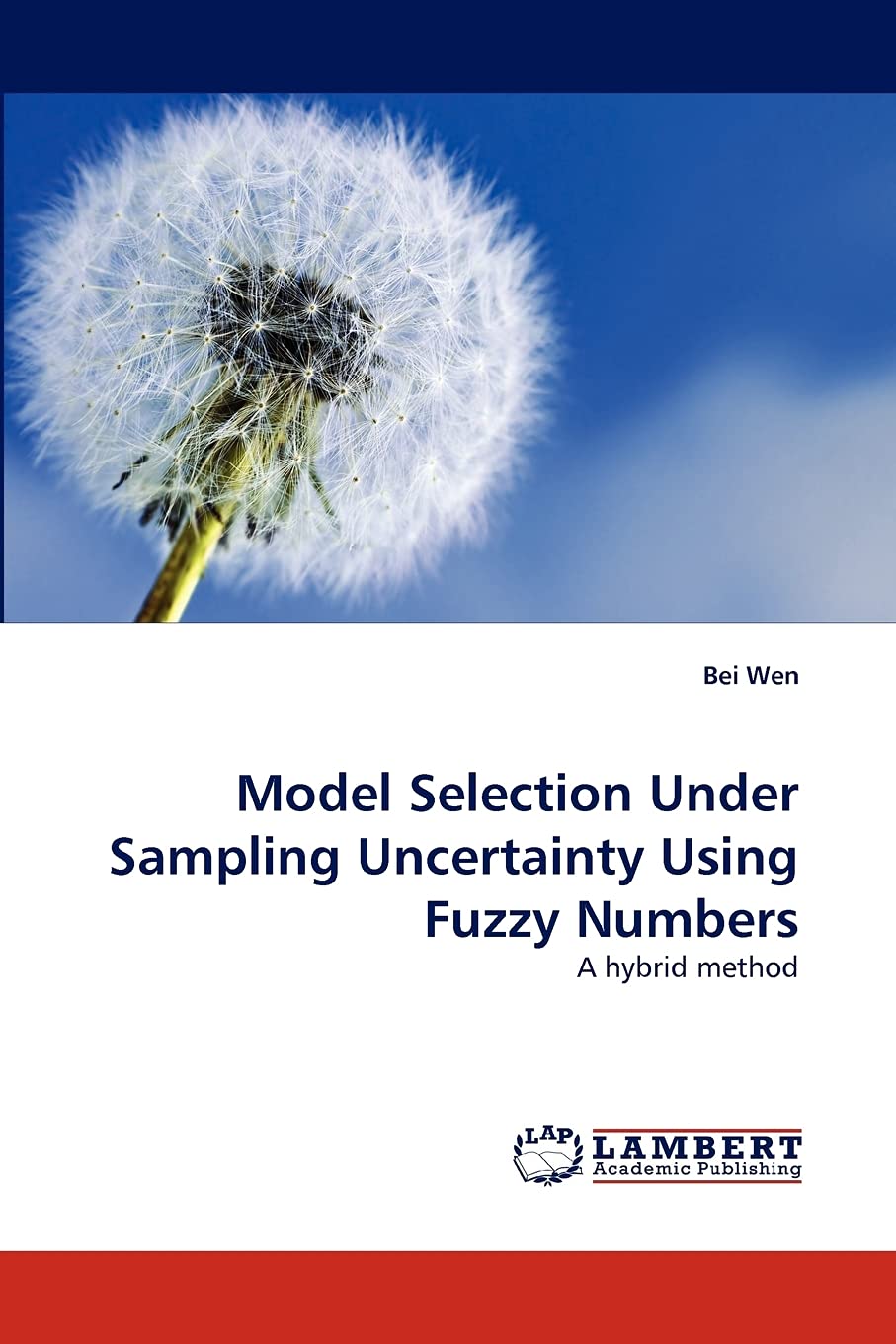 Model Selection Under Sampling Uncertainty Using Fuzzy Numbers: A hybrid method,Used