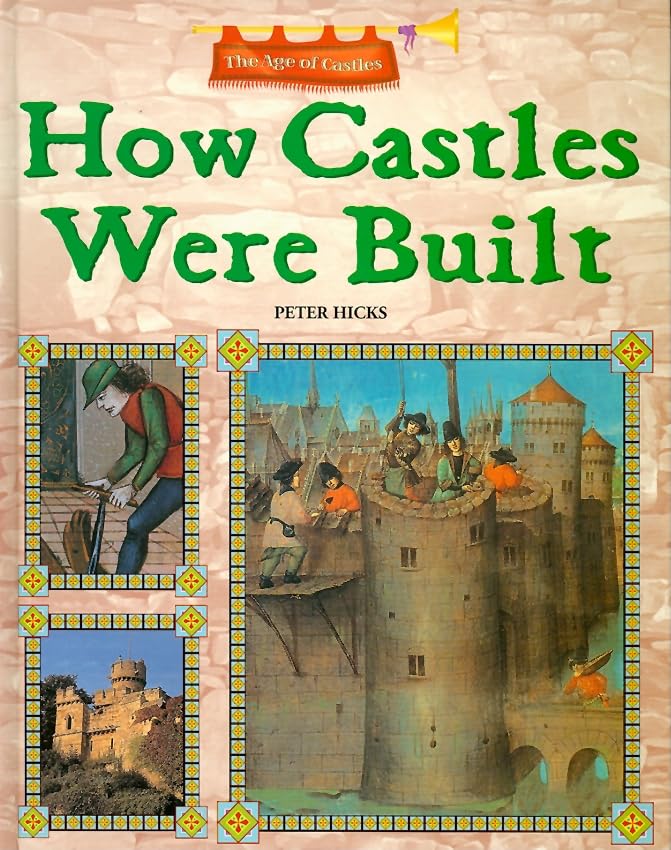 How Castles Were Built (The Age of Castles),Used