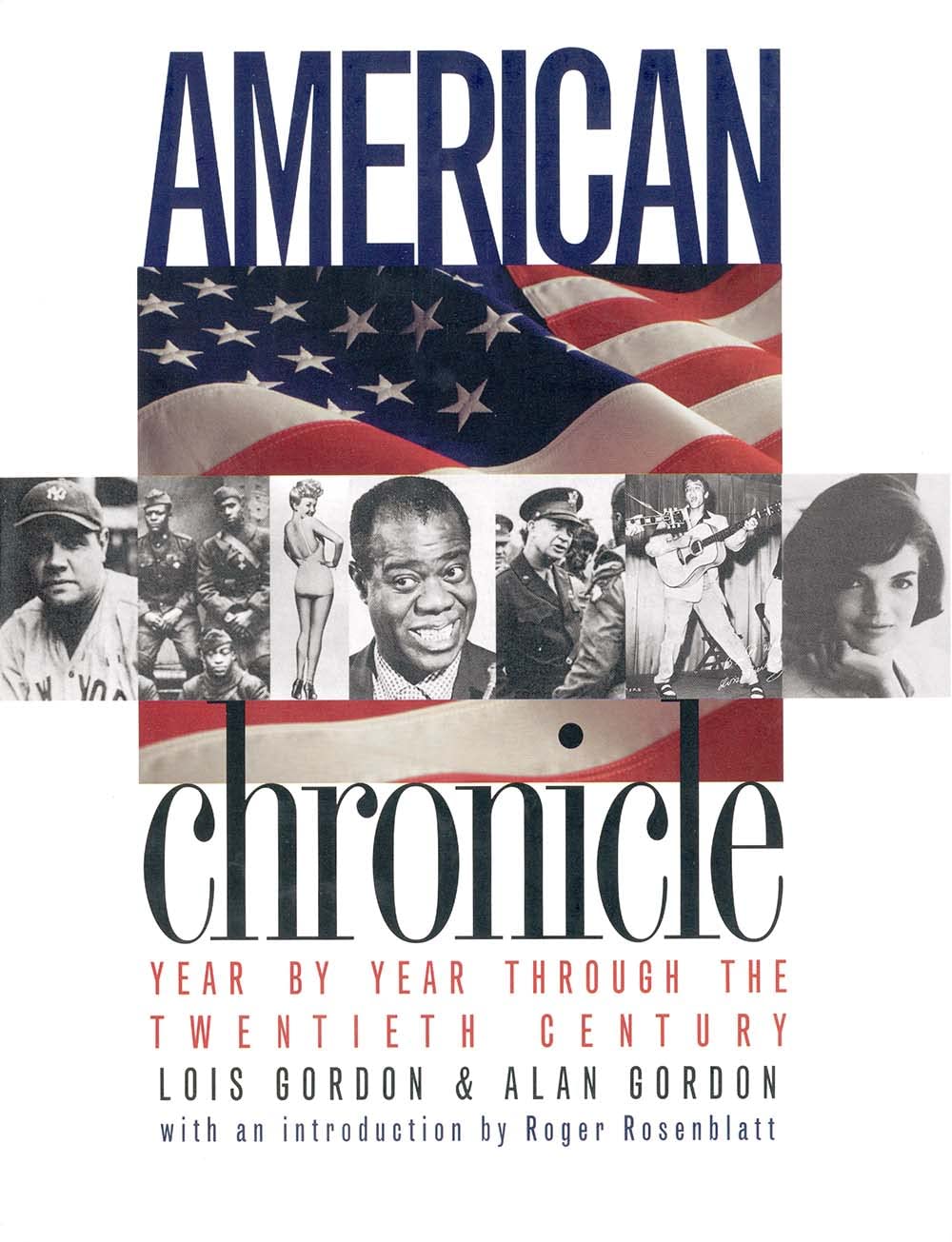 American Chronicle: Year by Year Through the Twentieth Century,Used