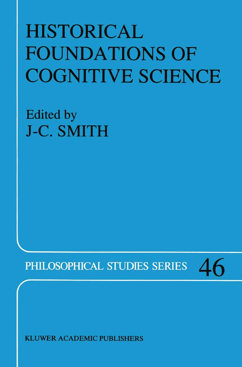 Historical Foundations of Cognitive Science (Philosophical Studies Series, 46),Used