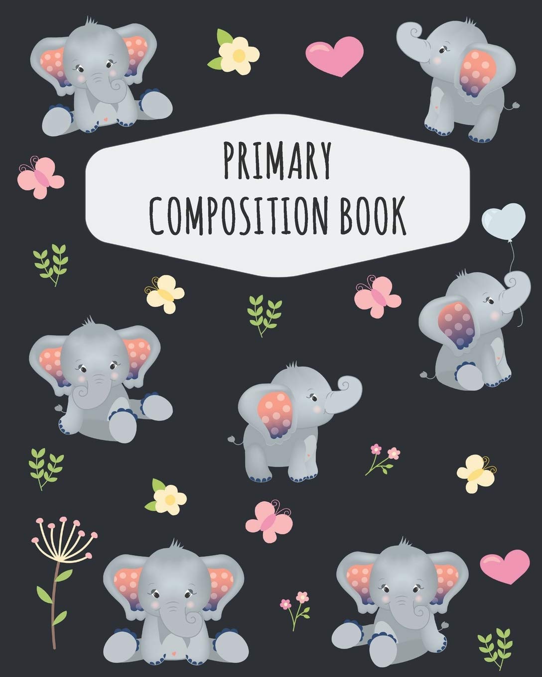 Elephant Primary Composition Book: Draw Top Lines Bottom: With Picture Space  Cute Elephant Primary Composition Notebook K2  Ki,Used