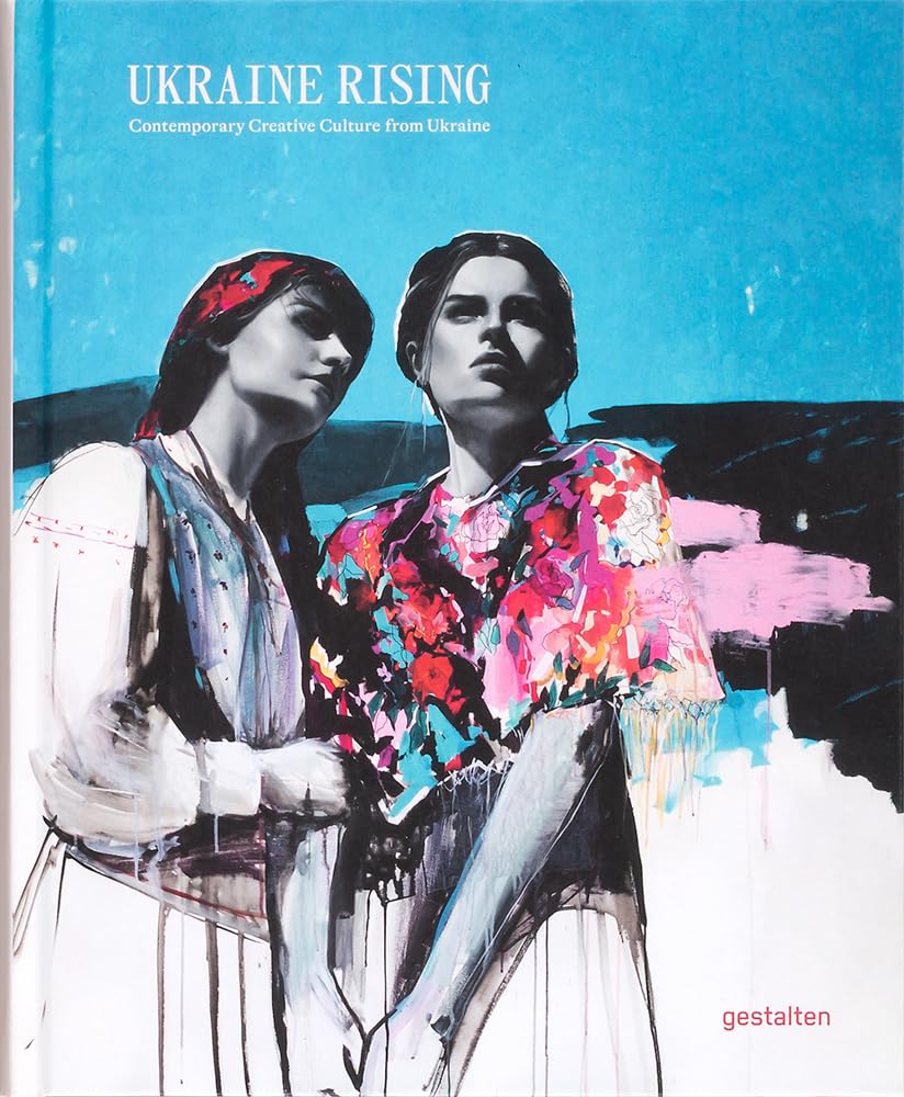 Ukraine Rising: Contemporary Creative Culture From Ukraine,Used