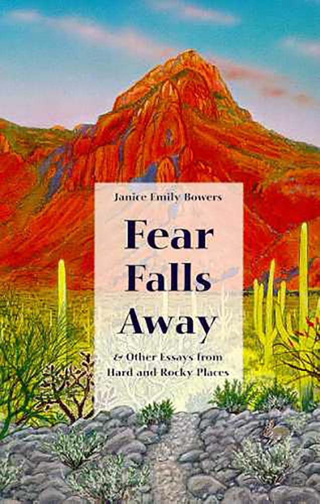 Fear Falls Away: And Other Essays from Hard and Rocky Places,Used