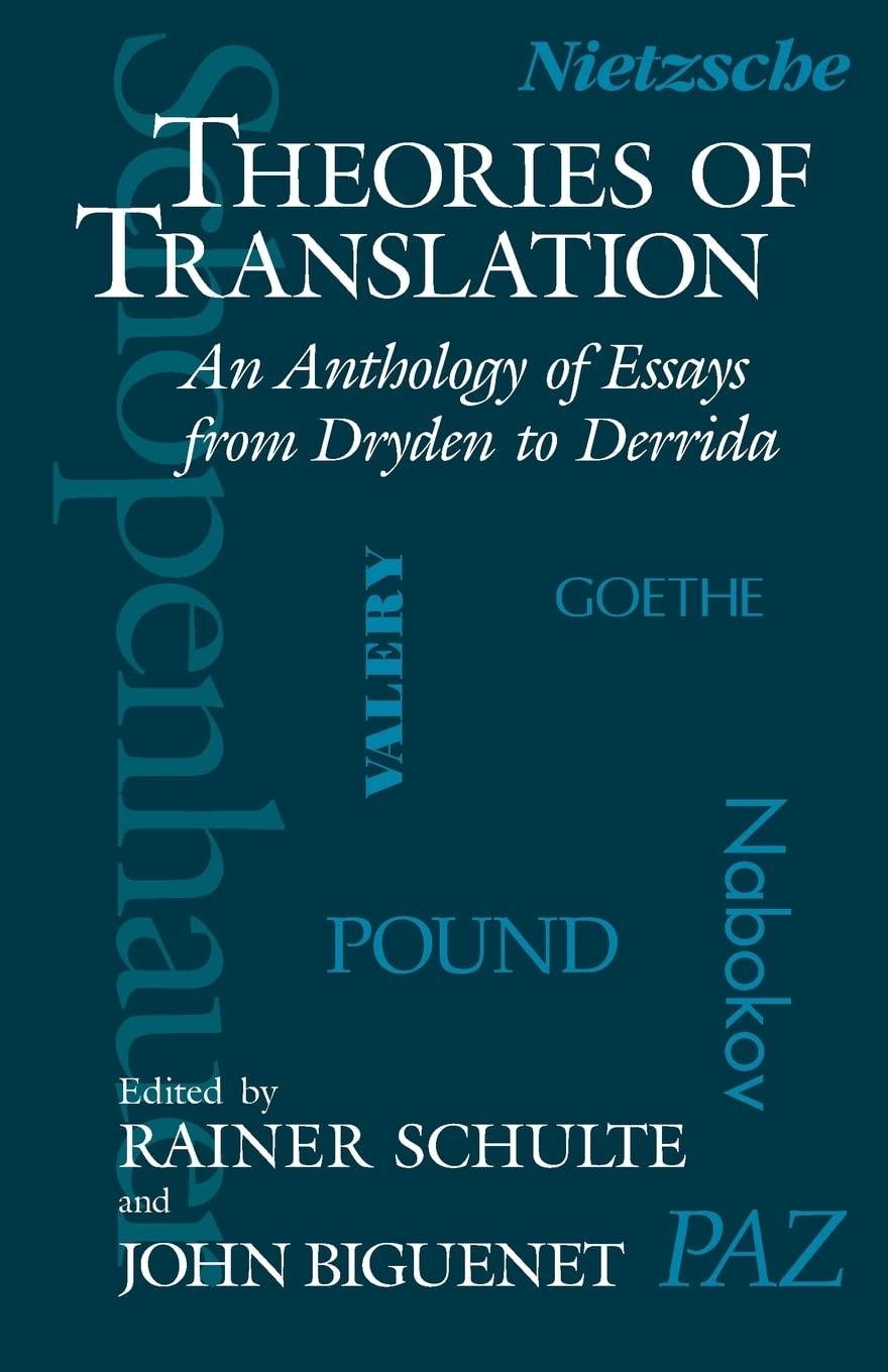 Theories of Translation: An Anthology of Essays from Dryden to Derrida,New