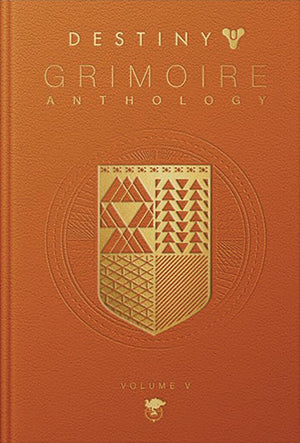 Destiny Grimoire Anthology, Volume V: Legions Adrift,New