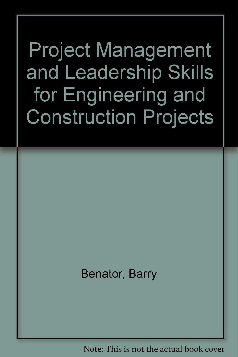 Project Management and Leadership Skills for Engineering and Construction Projects,Used