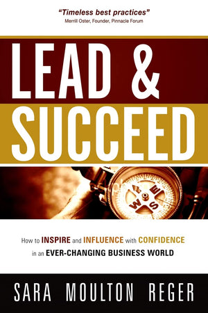 Lead And Succeed: How to Inspire and Influence with Confidence in an EverChanging Business World,Used