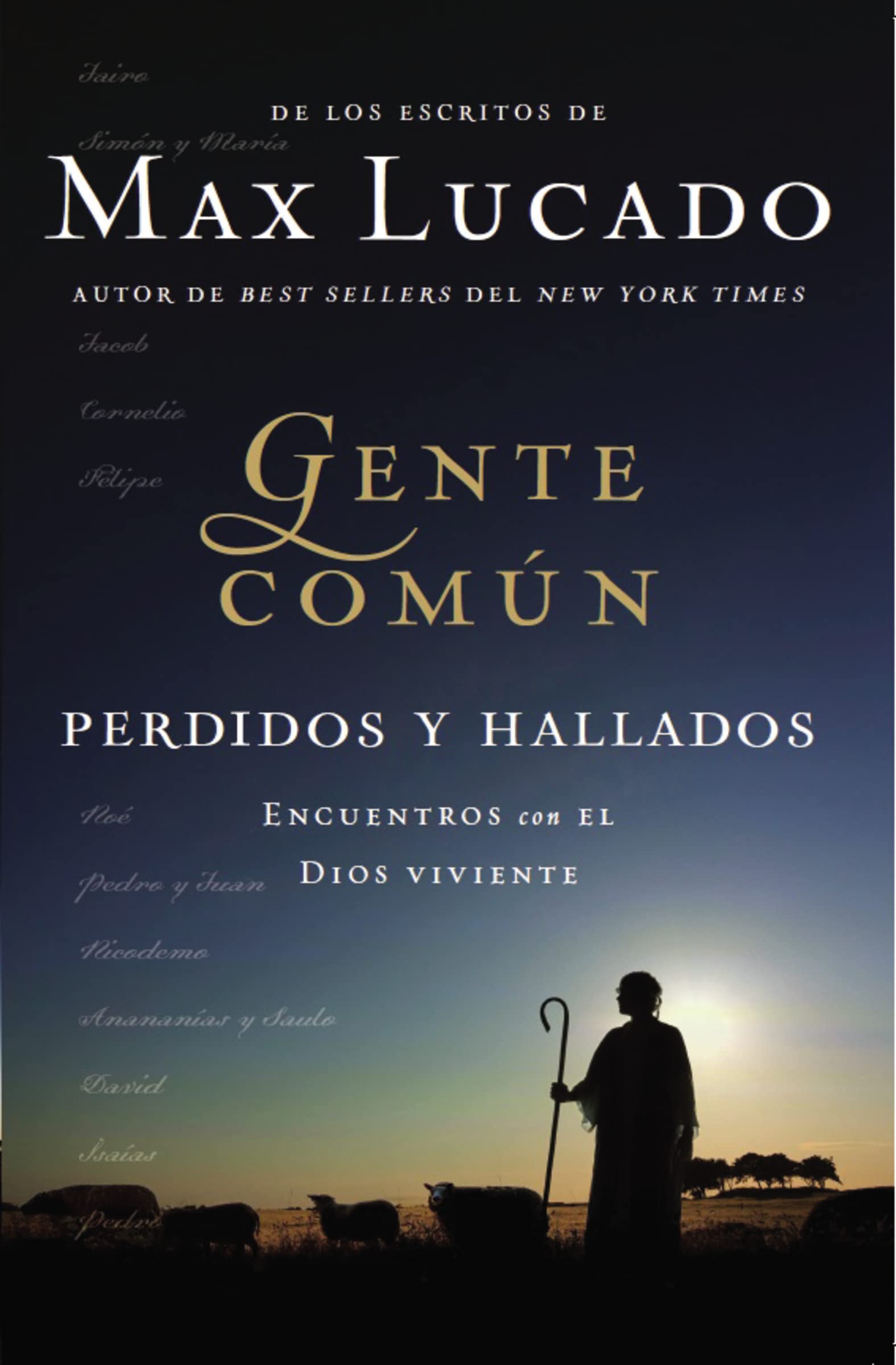 Gente Comn Perdidos Y Hallados: Encuentros Con El Dios Viviente (Spanish Edition),Used