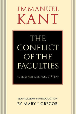 The Conflict Of The Faculties (Der Streit Der Fakultaten),Used
