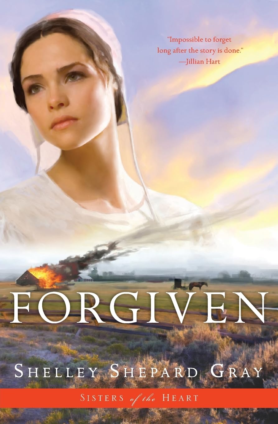 Forgiven (Sisters of the Heart, Book 3) (Sisters of the Heart, 3),Used