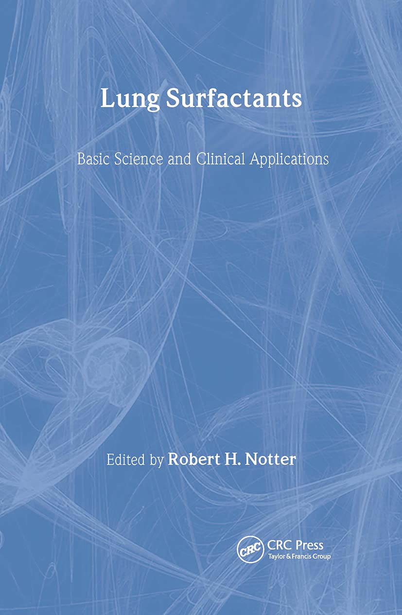 Lung Surfactants: Basic Science and Clinical Applications (Lung Biology in Health and Disease),Used