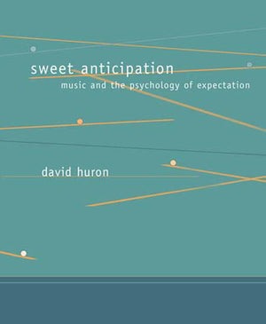Sweet Anticipation: Music and the Psychology of Expectation (Bradford Books),Used