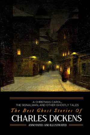 A Christmas Carol, The Signalman, and Other Ghostly Tales: The Best Ghost Stories of Charles Dickens (Oldstyle Tales of Murder, ,Used
