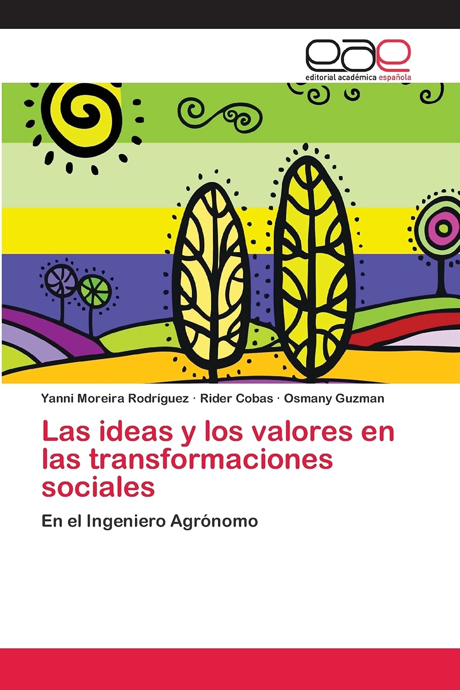 Las ideas y los valores en las transformaciones sociales: En el Ingeniero Agrnomo (Spanish Edition),Used