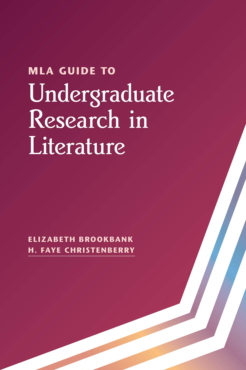 Mla Guide To Undergraduate Research In Literature (Mla Guides)
