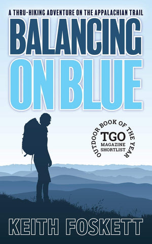 Balancing On Blue (Thruhiking Adventures)