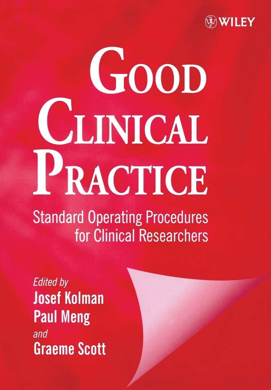 Good Clinical Practice: Standard Operating Procedures for Clinical Researchers,Used