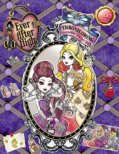 Ever After High: Thronecoming Reusable Sticker Book,New