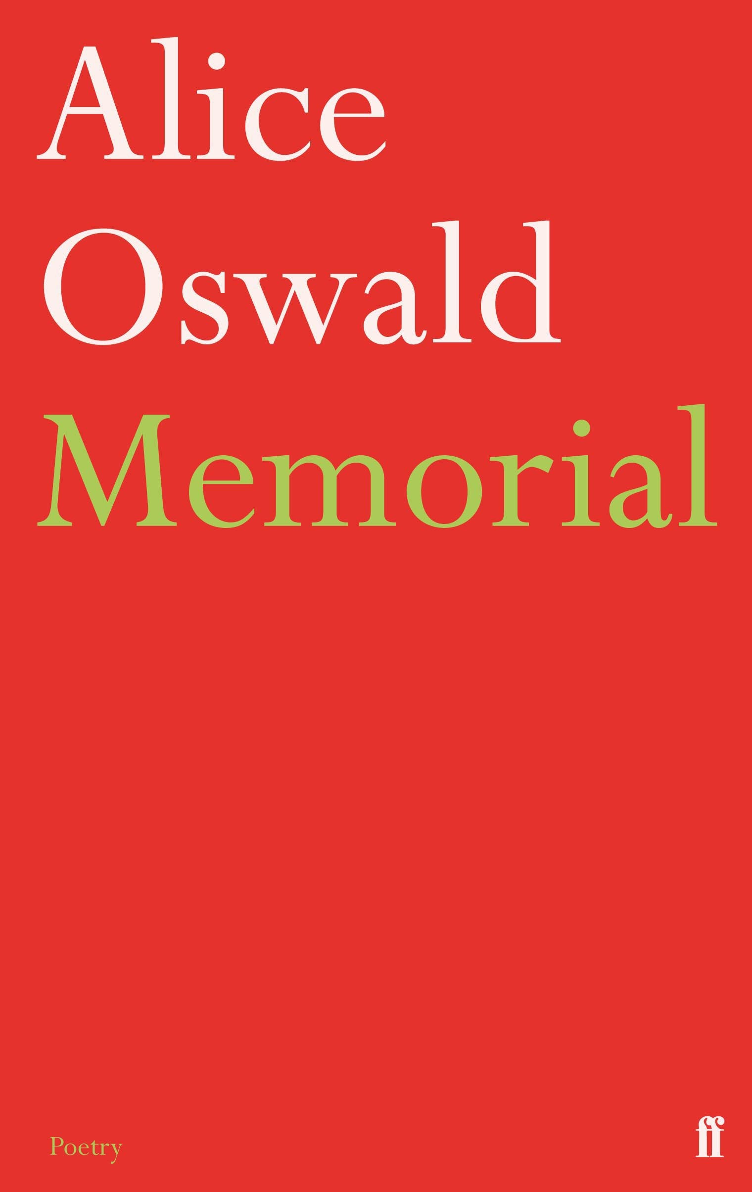 Memorial: An Excavation Of The Iliad
