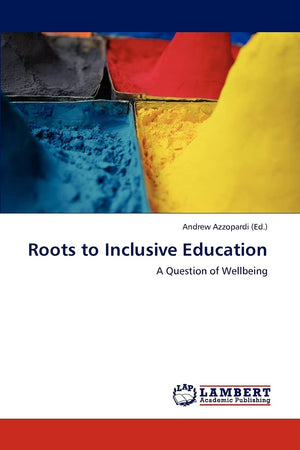 Roots to Inclusive Education: A Question of Wellbeing,Used