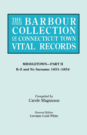 The Barbour Collection of Connecticut Town Vital Records [Vol. 27] Middletown,Used