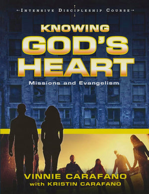 Knowing God'S Heart Missions & Evangelism (Intensive Discipleship Course)