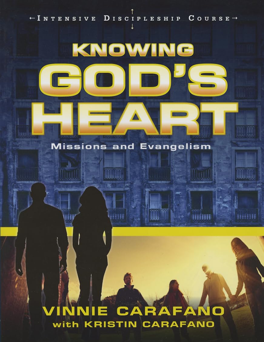 Knowing God'S Heart Missions & Evangelism (Intensive Discipleship Course)