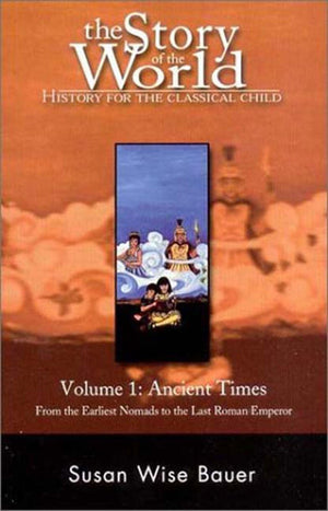 The Story of the World: History for the Classical Child: Volume 1: Ancient Times,Used