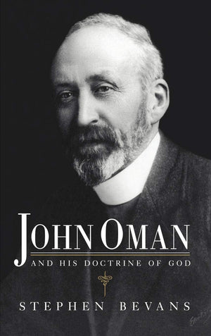 John Oman And His Doctrine Of God,New