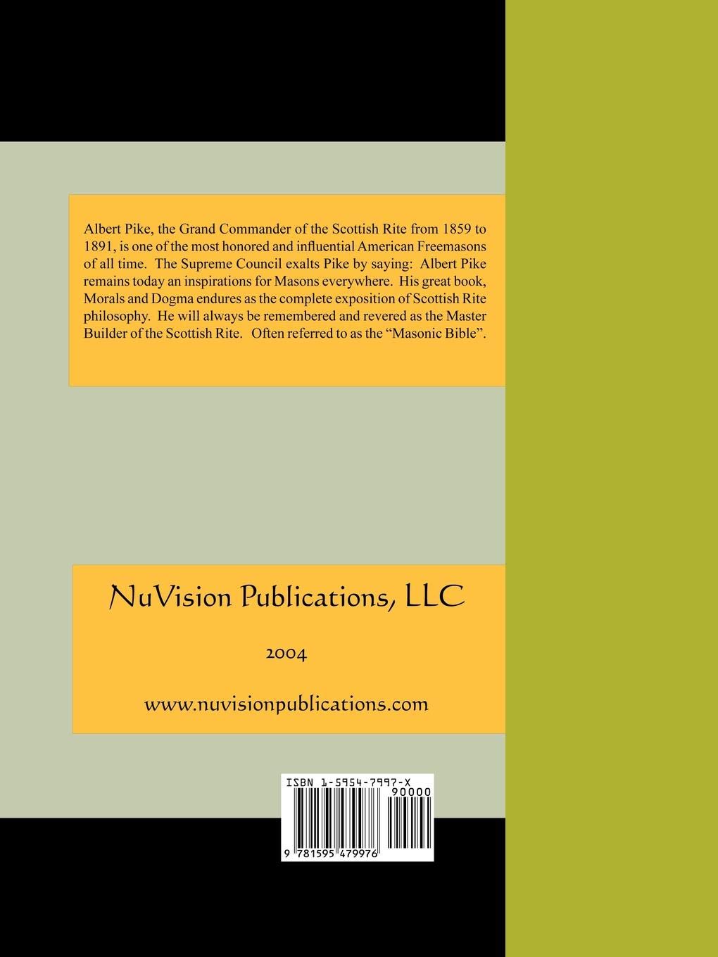 Morals And Dogma: Of The Ancient And Accepted Scottish Rite Of Freemasonry-new