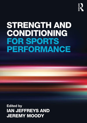 Strength and Conditioning for Sports Performance