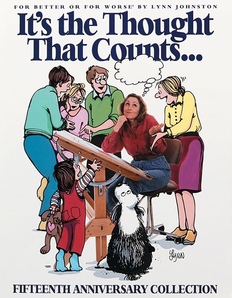 It's the Thought That Counts: For Better or for Worse 15th Anniversary Collection (Volume 14),Used