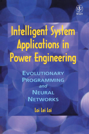 Intelligent System Applications in Power Engineering: Evolutionary Programming and Neural Networks,Used