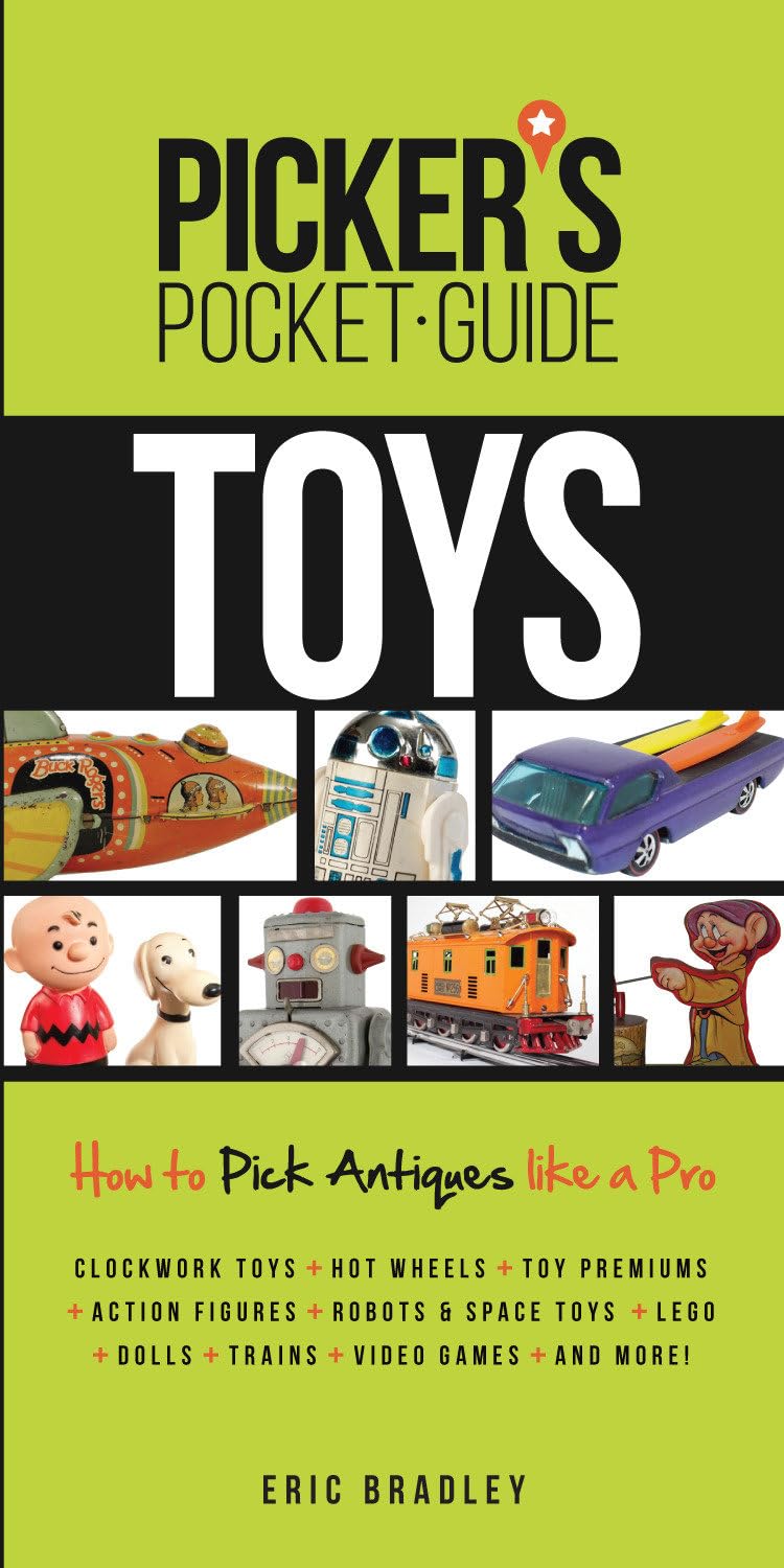 Picker's Pocket Guide  Toys: How to Pick Antiques Like a Pro (Picker's Pocket Guides),New