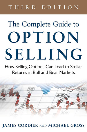 The Complete Guide to Option Selling: How Selling Options Can Lead to Stellar Returns in Bull and Bear Markets, 3rd Edition,Used