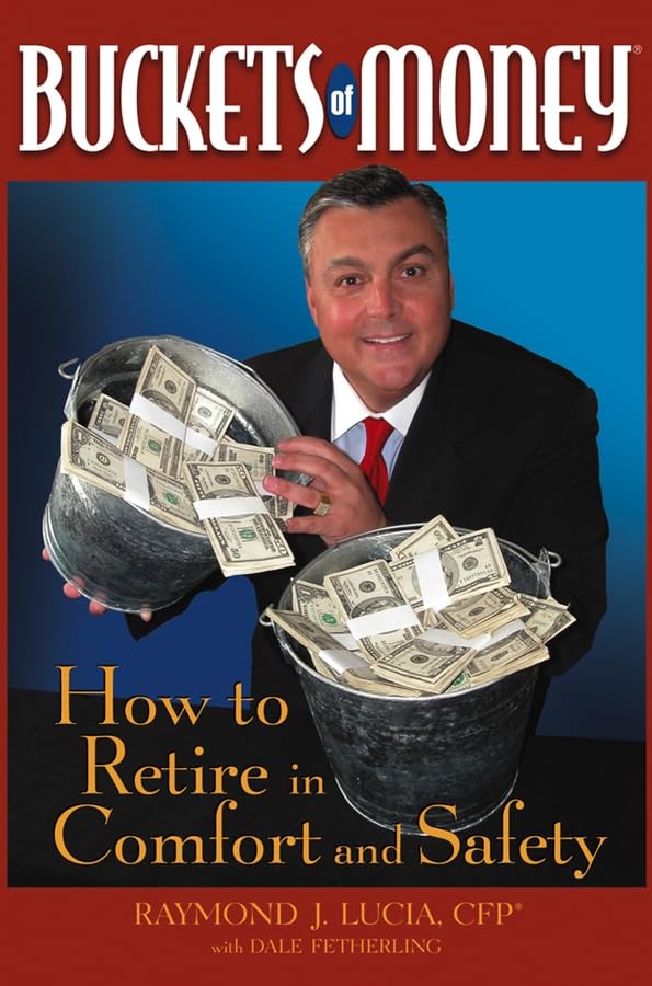 Buckets of Money: How to Retire in Comfort and Safety,Used