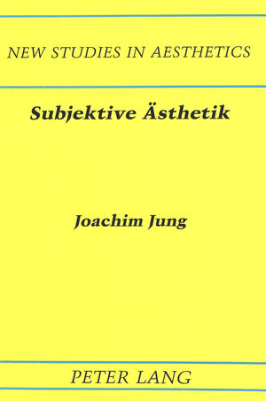 Subjektive sthetik (New Studies in Aesthetics) (German Edition),Used