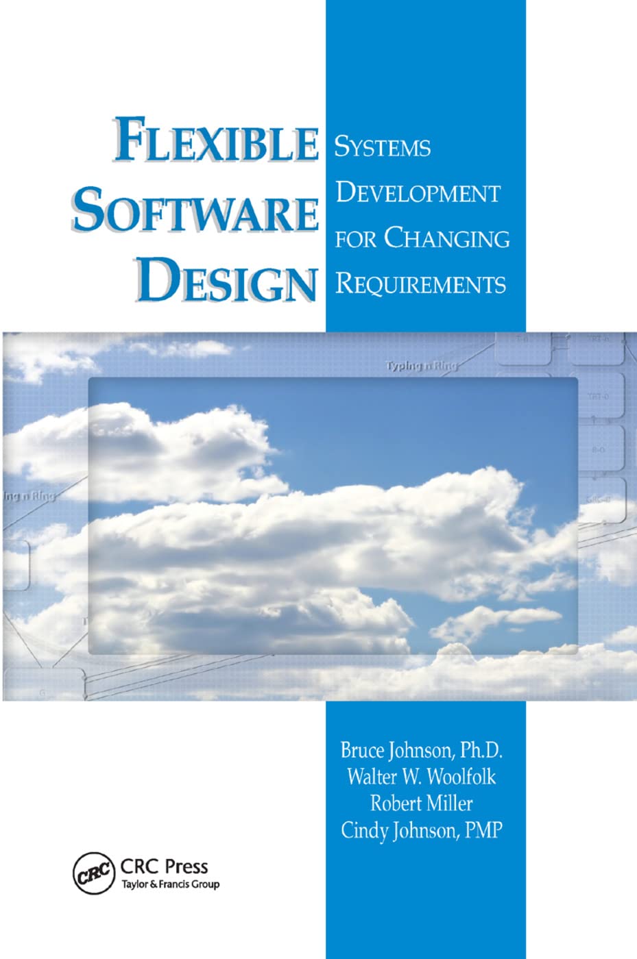 Flexible Software Design: Systems Development for Changing Requirements,Used