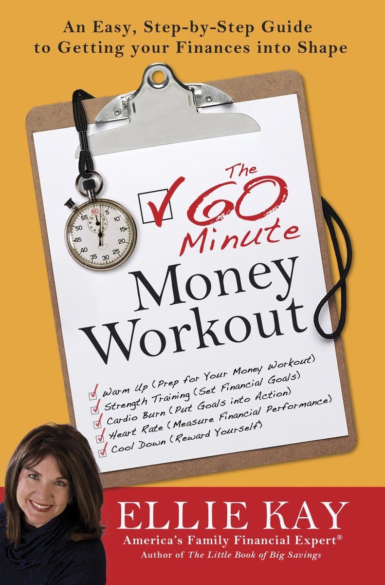 The 60Minute Money Workout: An Easy StepbyStep Guide to Getting Your Finances into Shape,Used