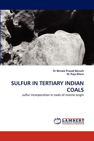 SULFUR IN TERTIARY INDIAN COALS: sulfur incorporation in coals of marine origin,Used