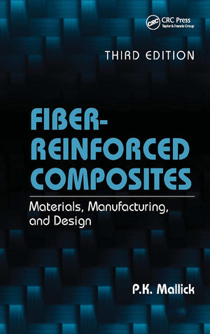 FiberReinforced Composites: Materials, Manufacturing, and Design, Third Edition (Mechanical Engineering),Used