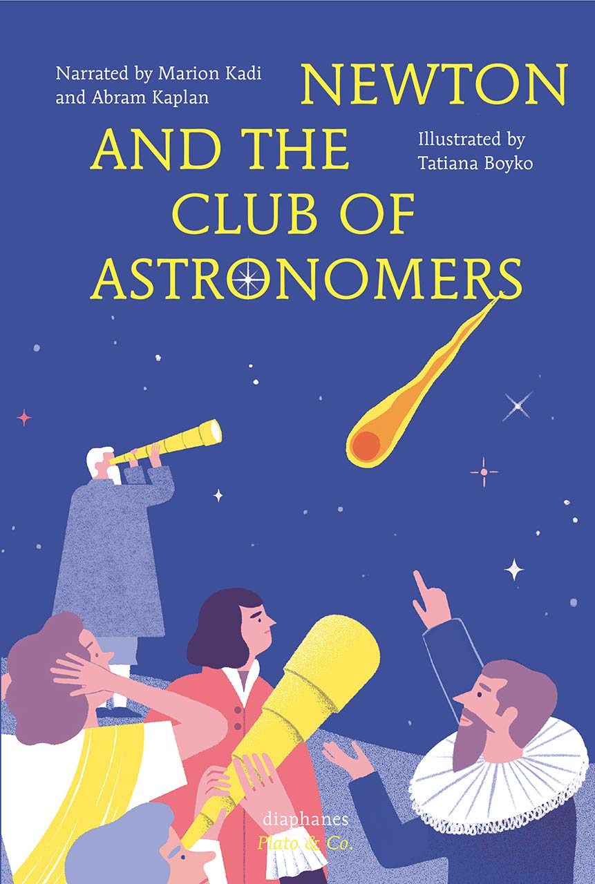 Newton and the Club of Astronomers (Plato & Co.),New