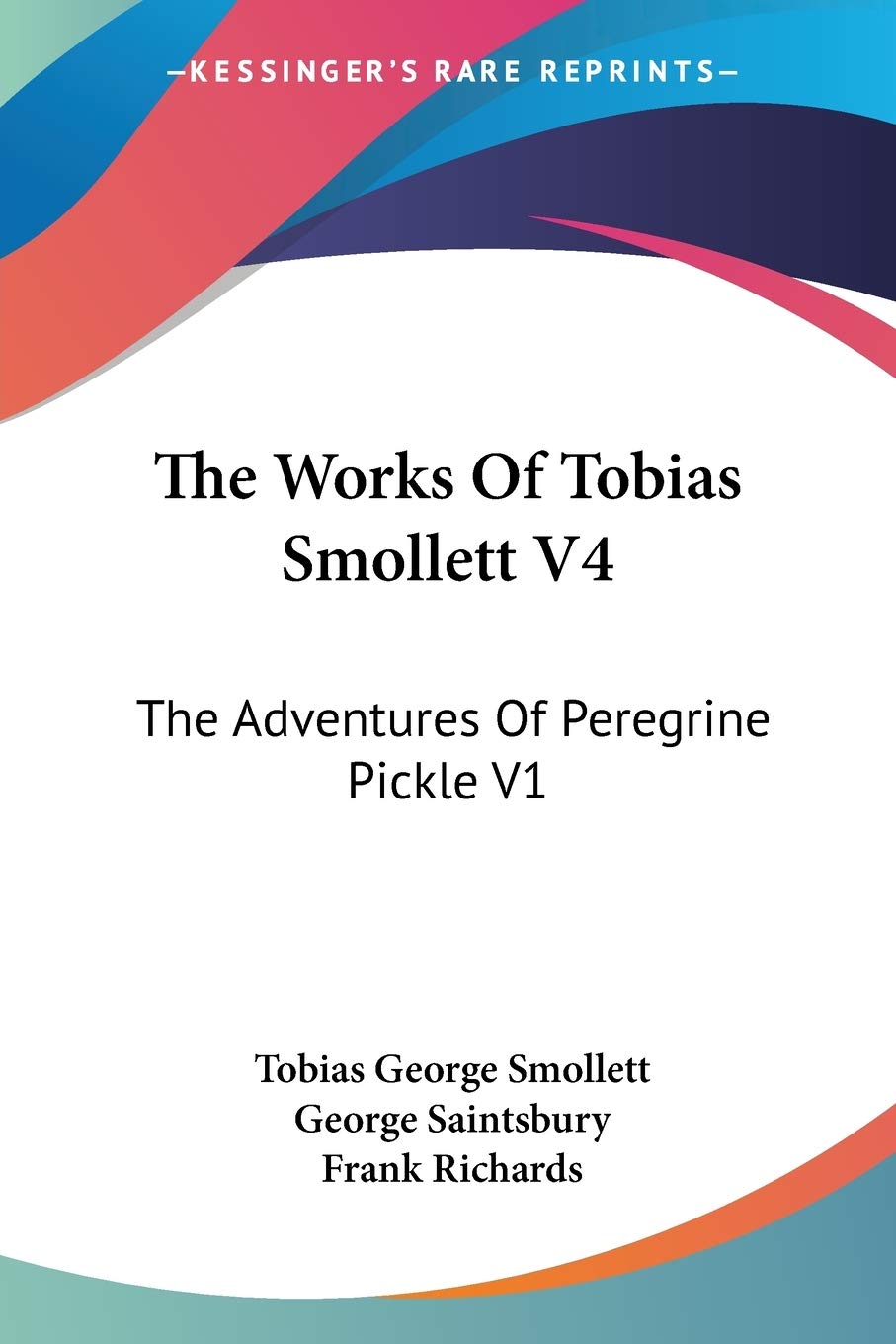 The Works Of Tobias Smollett V4: The Adventures Of Peregrine Pickle V1,Used