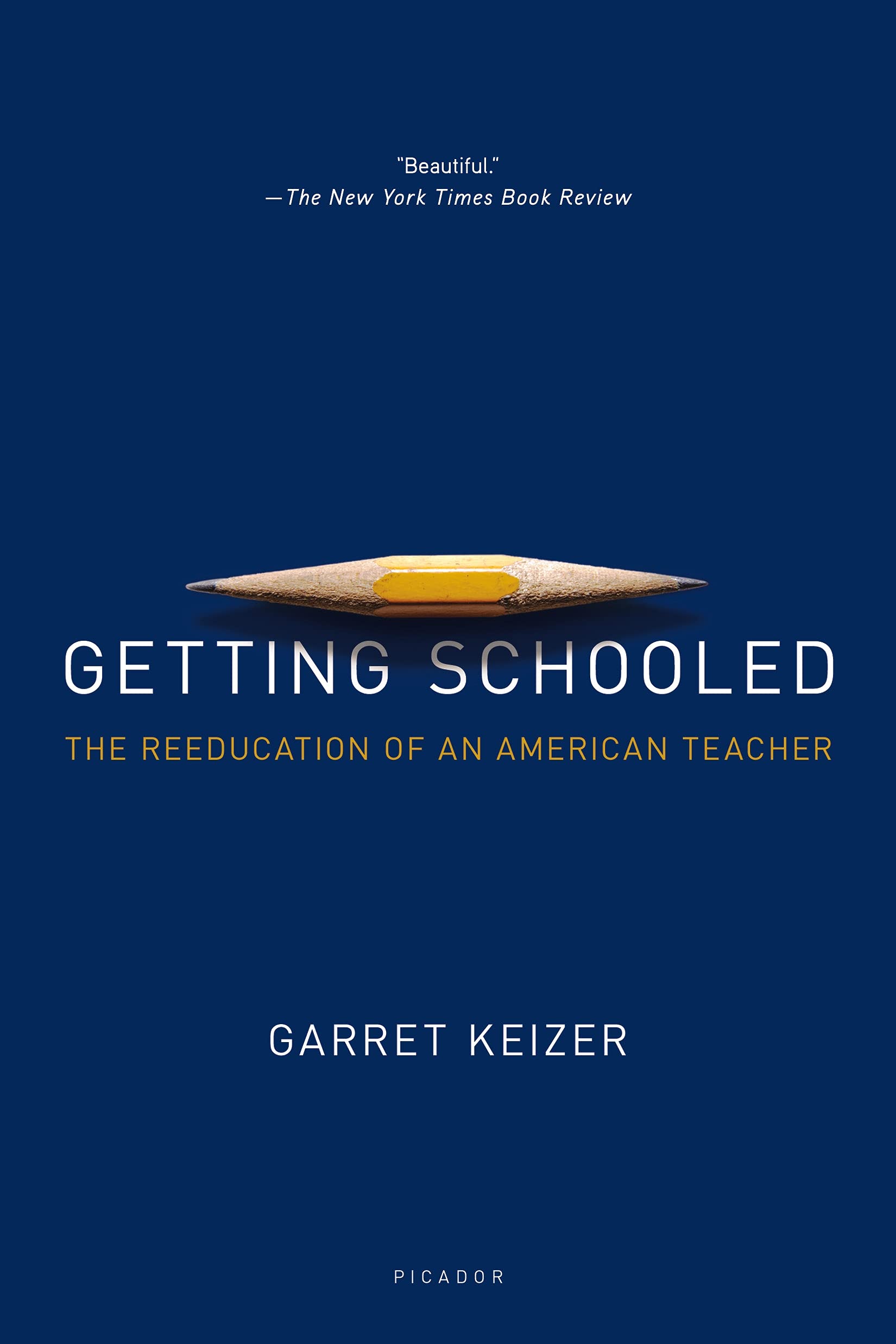 Getting Schooled: The Reeducation of an American Teacher,Used