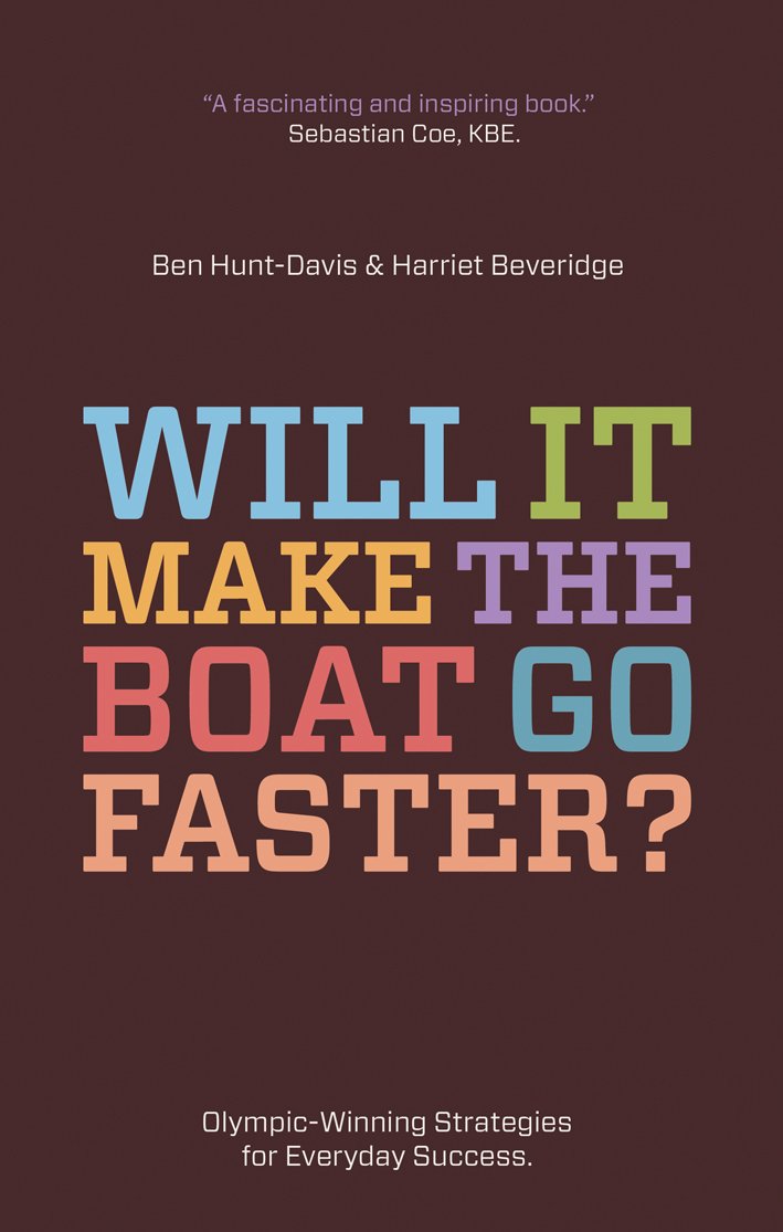 Will It Make the Boat Go Faster?: OlympicWinning Strategies for Everyday Success,Used