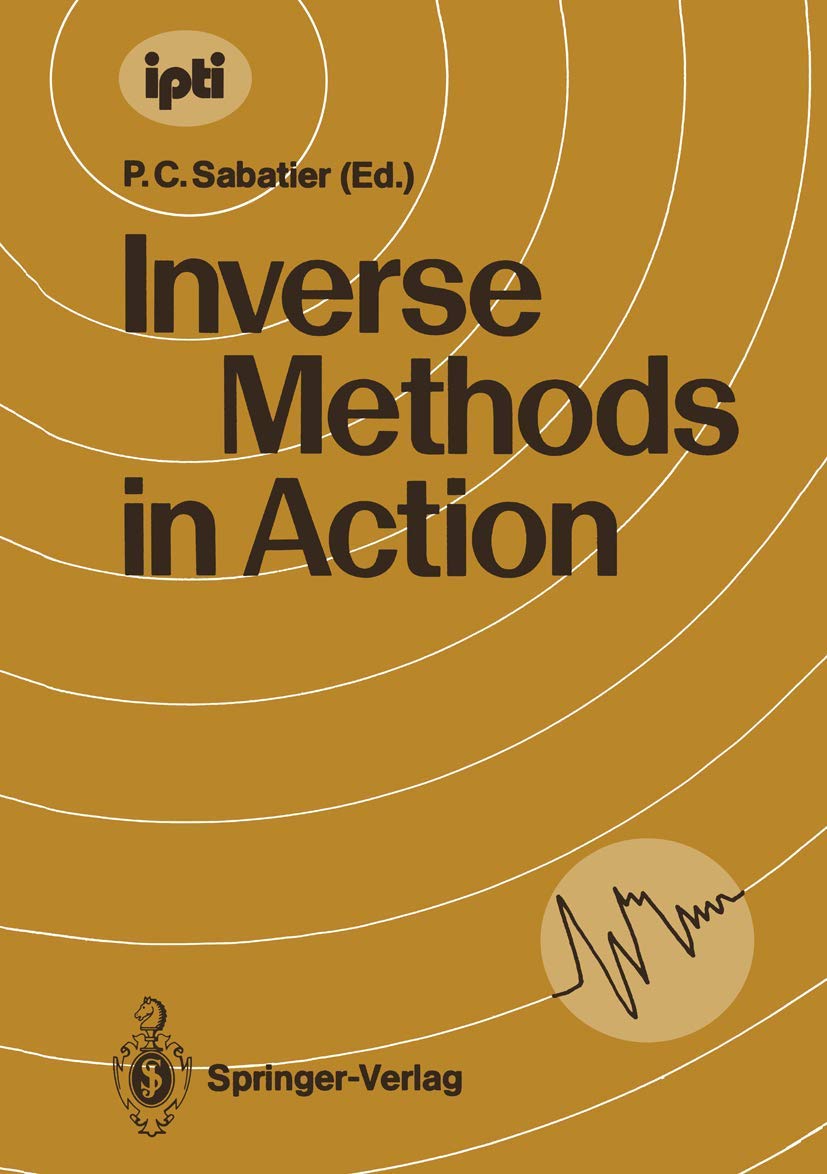 Inverse Methods in Action: Proceedings of the Multicentennials Meeting on Inverse Problems, Montpellier, November 27th  Decembe,Used